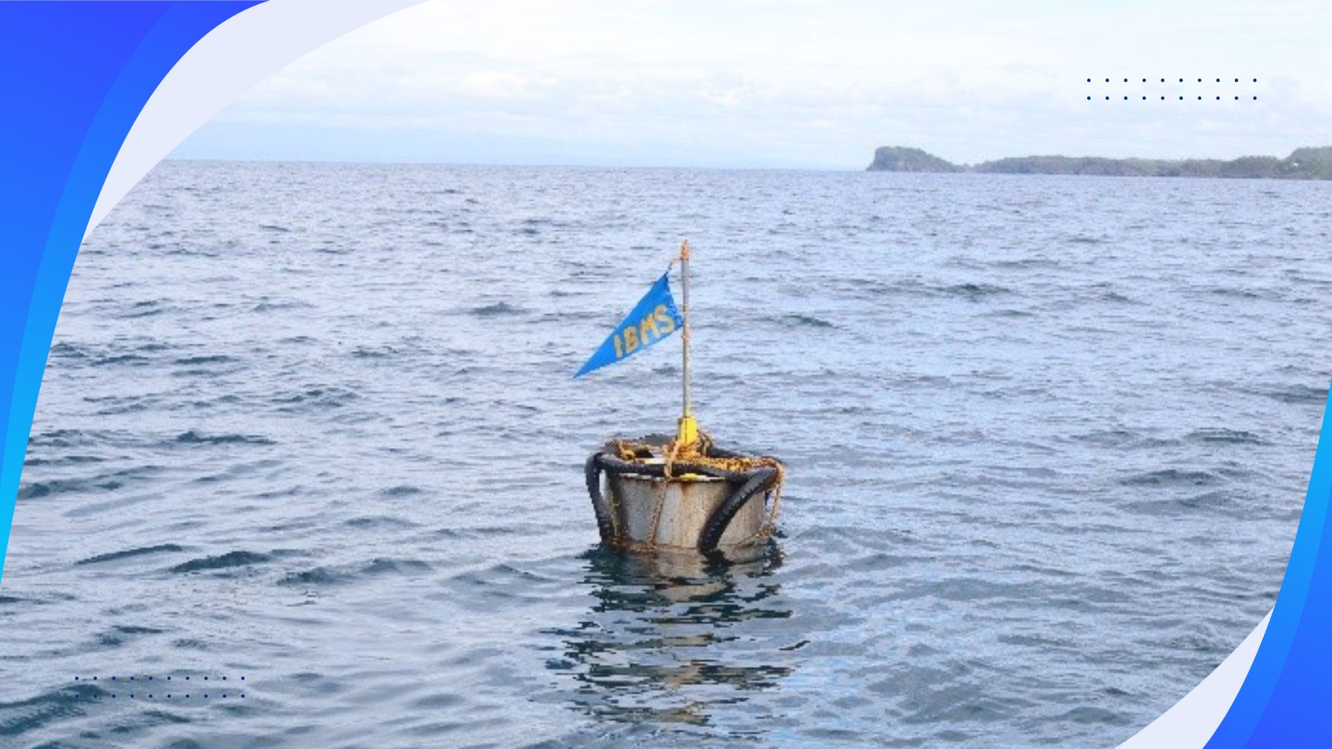 Deployment of Buoys and Markers to Strengthen IBMS Protection